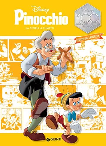 Pinocchio. La storia a fumetti (Disney 100 - Graphic novel Vol. 6)